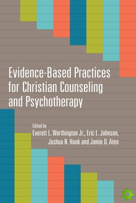 EvidenceBased Practices for Christian Counseling and Psychotherapy