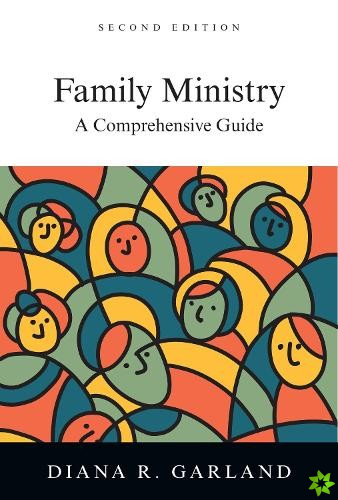 Family Ministry  A Comprehensive Guide