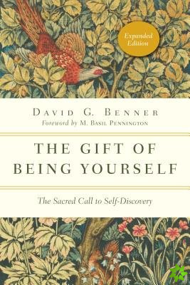 Gift of Being Yourself  The Sacred Call to SelfDiscovery