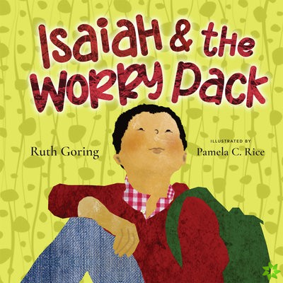 Isaiah and the Worry Pack  Learning to Trust God with All Our Fears