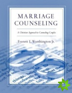 Marriage Counseling  A Christian Approach to Counseling Couples
