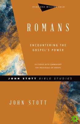 Romans  Encountering the Gospel`s Power
