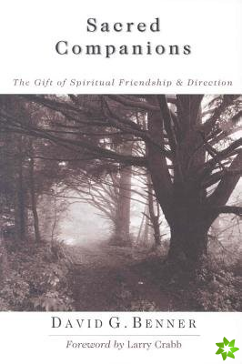Sacred Companions  The Gift of Spiritual Friendship Direction
