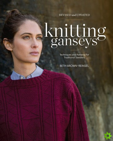 Knitting Ganseys, Revised and Updated