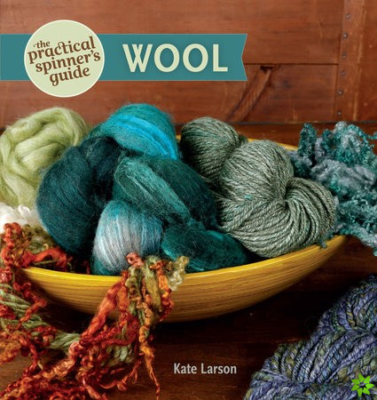 Practical Spinner's Guide - Wool