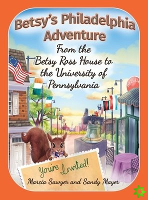 Betsy's Philadelphia Adventure