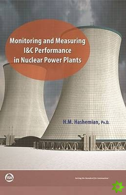 Monitoring and Measuring I&C Performance in Nuclear Power Plants