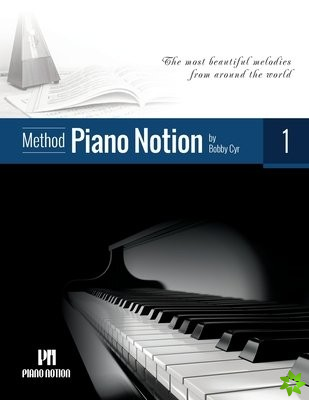 Piano Notion Method Book One