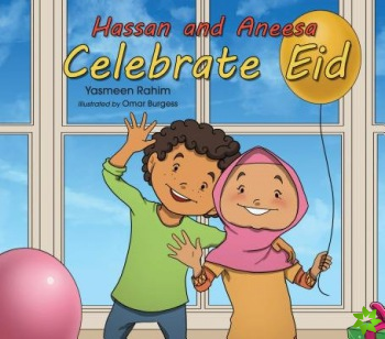 Hassan & Aneesa Celebrate Eid