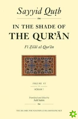 In the Shade of the Qur'an Vol. 6 (Fi Zilal al-Qur'an)