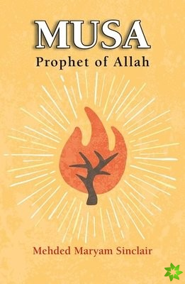Musa - Prophet of Allah