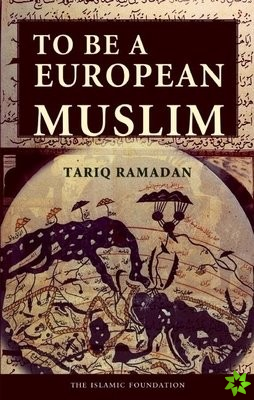 To Be a European Muslim