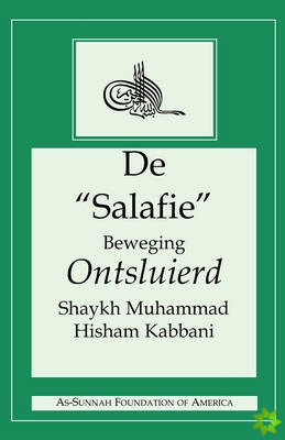 De Salafie Beweging Ontsluierd