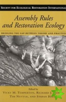 Assembly Rules and Restoration Ecology