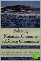 BALANCING NATURE AND COMMERCE IN GATEWAY COMMUNIT