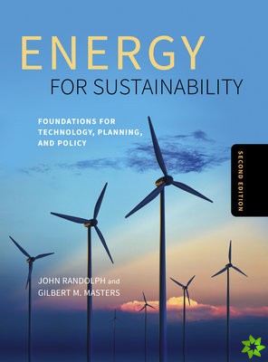 Energy for Sustainability, Second Edition