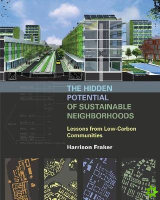 Hidden Potential of Sustainable Neighborhoods