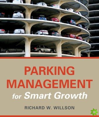 Parking Management for Smart Growth