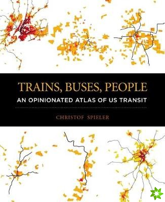 Trains, Buses, People