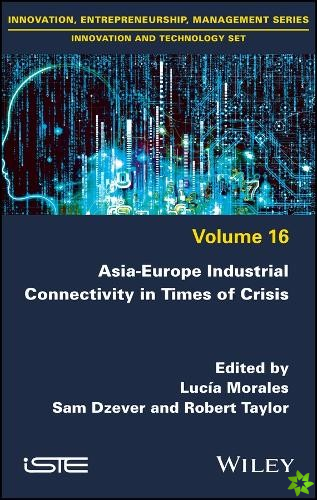 Asia-Europe Industrial Connectivity in Times of Crisis