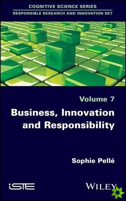 Business, Innovation and Responsibility