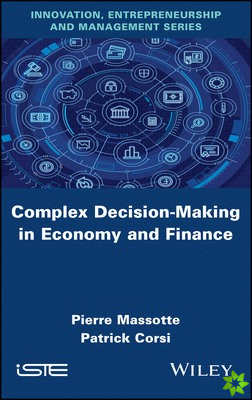 Complex Decision-Making in Economy and Finance