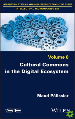 Cultural Commons in the Digital Ecosystem