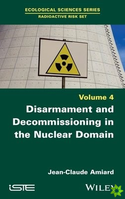 Disarmament and Decommissioning in the Nuclear Domain