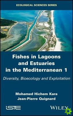 Fishes in Lagoons and Estuaries in the Mediterranean 1