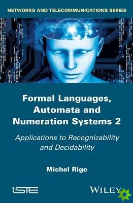 Formal Languages, Automata and Numeration Systems 2