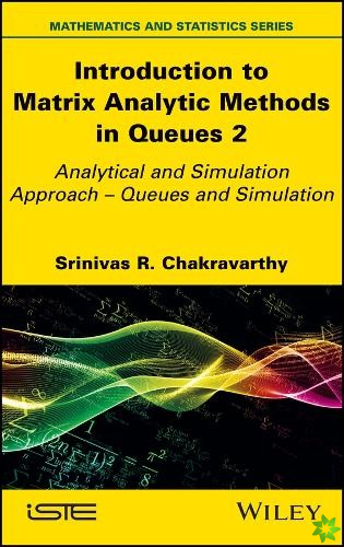 Introduction to Matrix-Analytic Methods in Queues 2