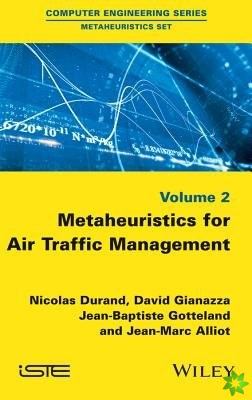 Metaheuristics for Air Traffic Management
