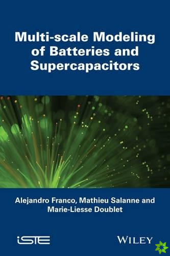Multi-scale Modeling of Batteries and Supercapacitors