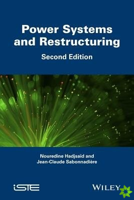 Power Systems and Restructuring, 2nd edition