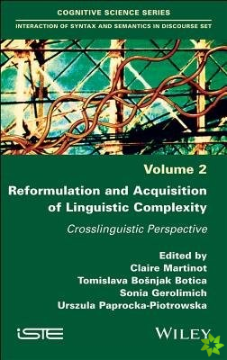 Reformulation and Acquisition of Linguistic Complexity