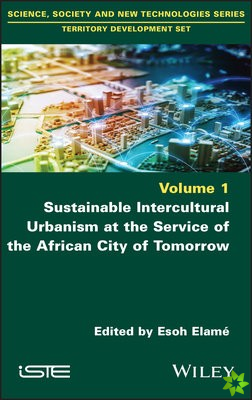 Sustainable Intercultural Urbanism at the Service of the African City of Tomorrow