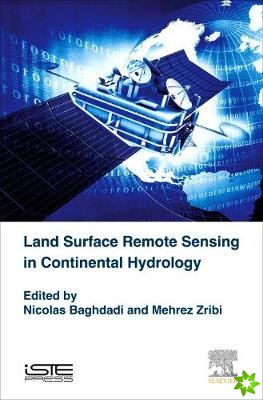 Land Surface Remote Sensing in Continental Hydrology