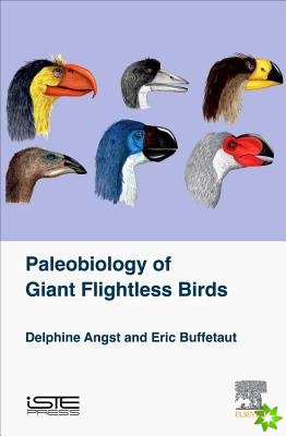 Palaeobiology of Giant Flightless Birds