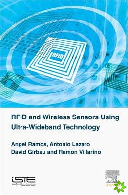 RFID and Wireless Sensors Using Ultra-Wideband Technology
