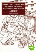 Urban Land Tenure and Property Rights in Developing Countries