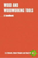 Wood and Woodworking Tools