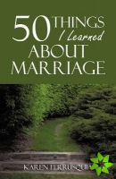 50 Things I Learned about Marriage
