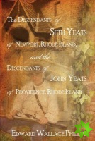 Descendants of Seth Yeats (or Yates) of Newport, Rhode Island, and the Descendants of John Yeats (or Yates) of Providence, Rhode Island