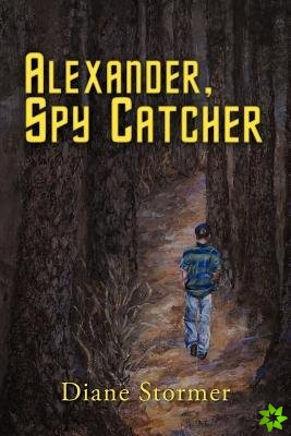 Alexander, Spy Catcher