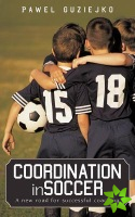 Coordination in Soccer