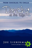 Dancing at the Edge