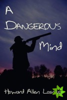 Dangerous Mind