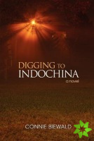 Digging to Indochina