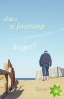 Does a Footstep Linger?