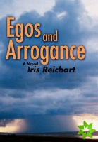 Egos and Arrogance